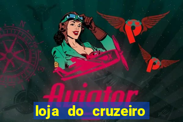 loja do cruzeiro no itau power shopping